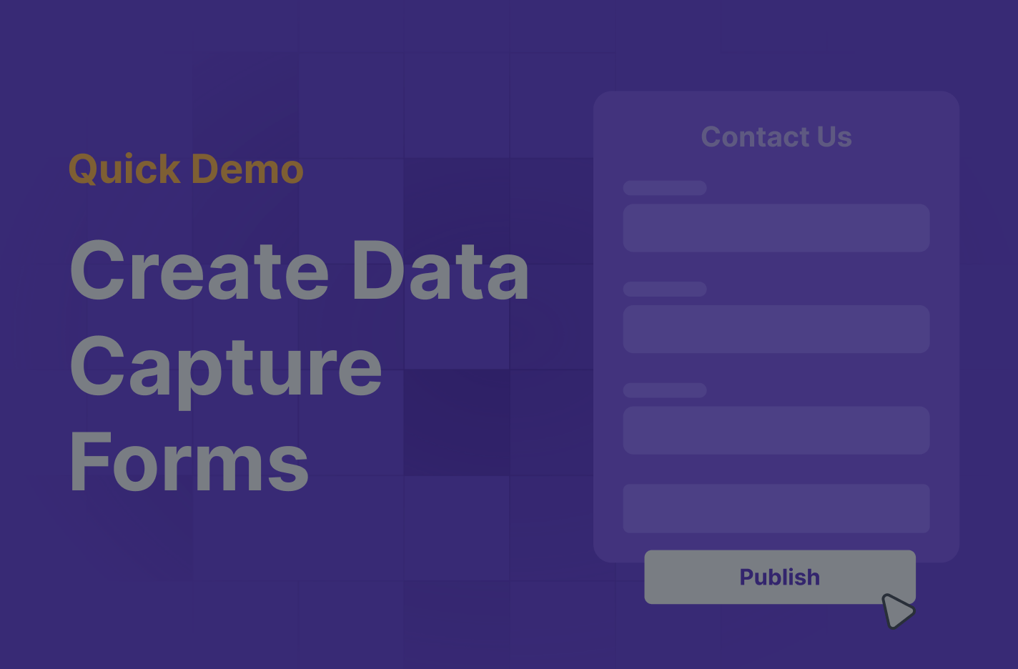 Create Data Capture Forms